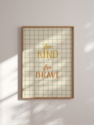 Minimalistyczny napis 'Be KIND Be BRAVE'